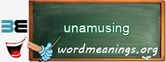 WordMeaning blackboard for unamusing